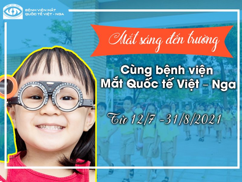 Chương trình “Mắt sáng đến trường” cùng bệnh viện Mắt Quốc tế Việt – Nga