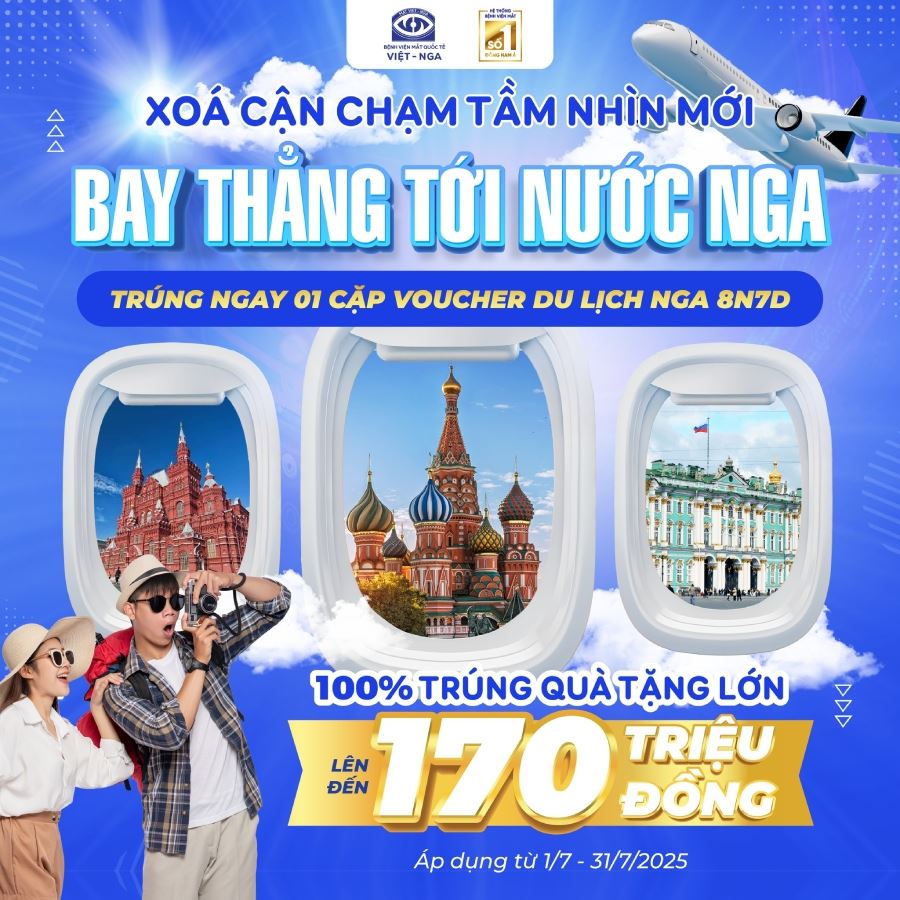 Cơ hội bốc thăm: Trúng ngay cặp vé du lịch nước Nga trị giá 110 triệu đồng
