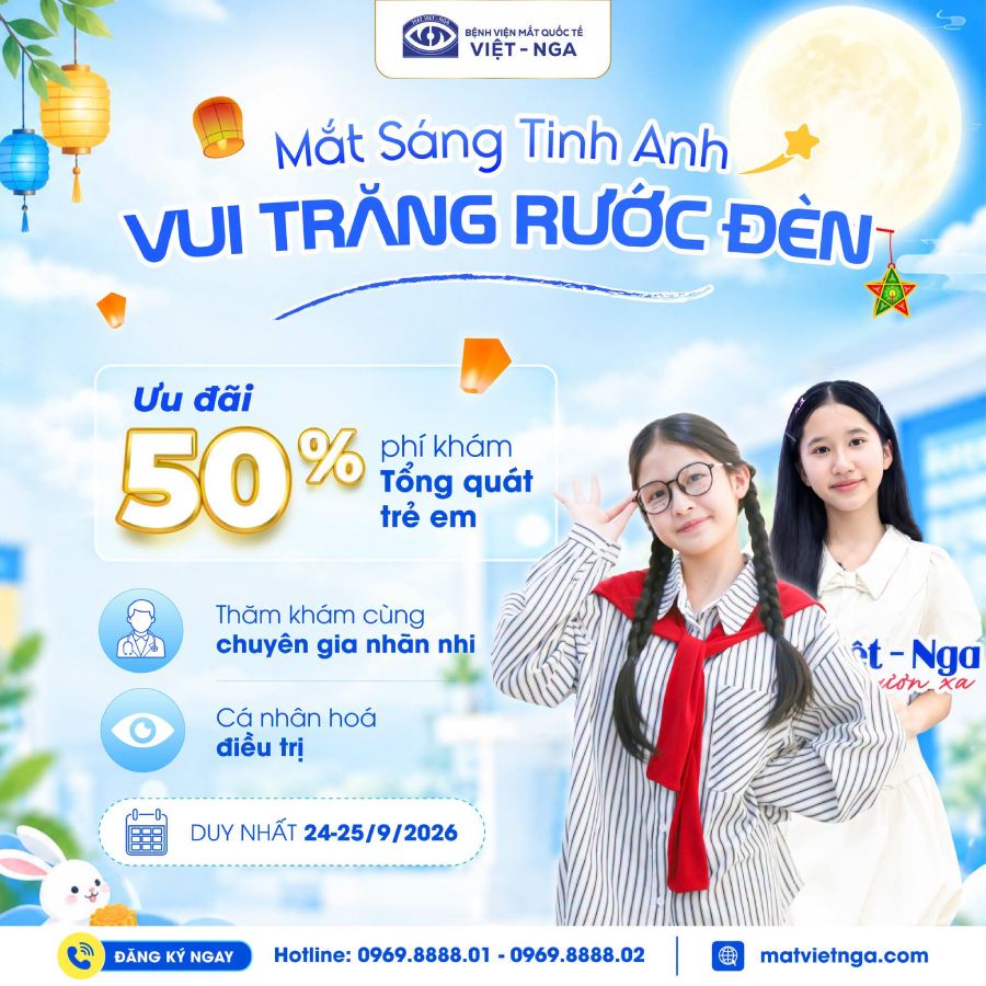 Trung thu mắt sáng, vui trăng cùng Mắt Việt – Nga: Ưu đãi lên đến 50%